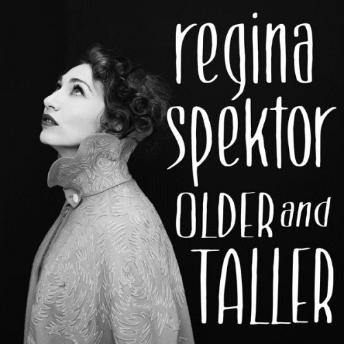Regina Spektor : Older and Taller